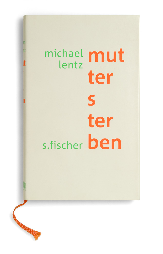 s. fischer verlag: mutters boden. michael lenz