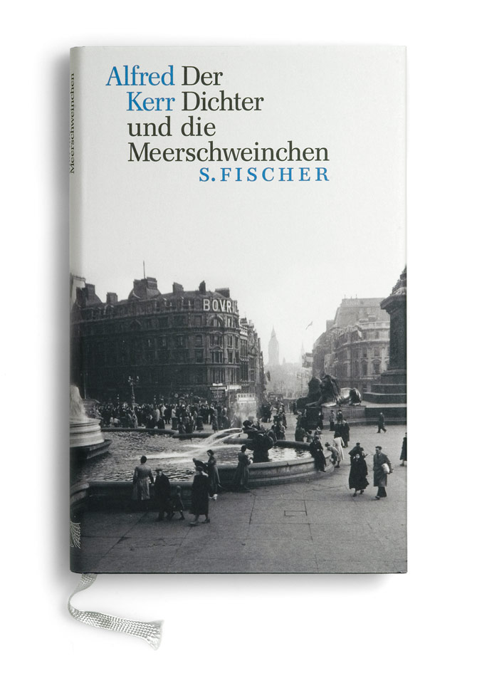s. fischer verlag: der dichter und das meerschweinchen. alfred kerr