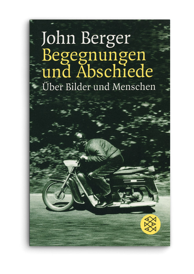 fischer taschenbuch verlag: begegnungen und abschiede. john berger 