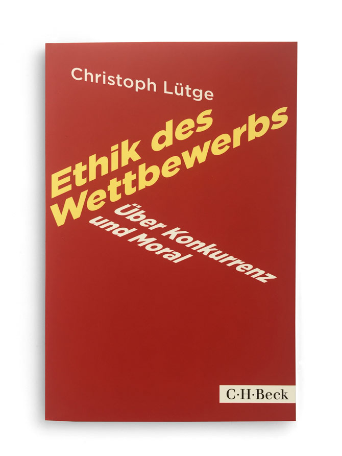 verlag c.h. beck: christoph lütge, ethik des wettbewerbs