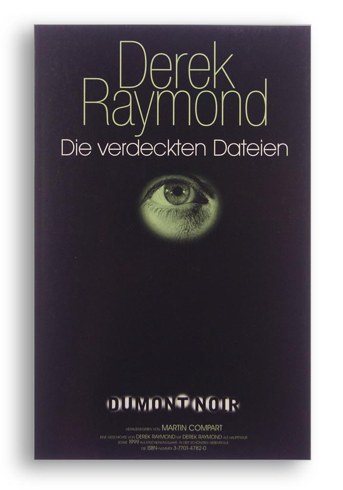 dumont verlag. derek raymond. die verdeckten dateien.