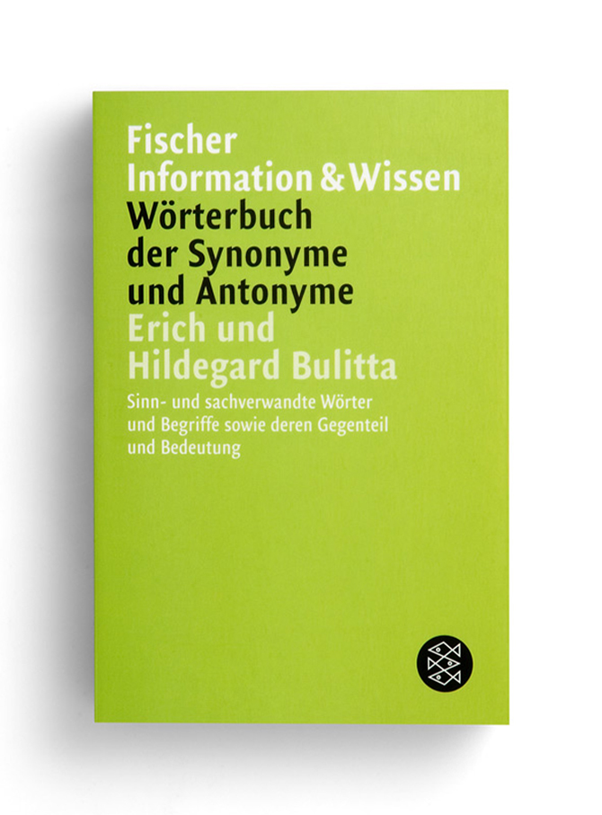 fischer information und wissen: wörterbuch der synonyme.erich und hildegard bulitta